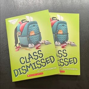 Class Dismissed books by Allen Woodrow